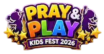 Pray and Play Kids Fest 2026